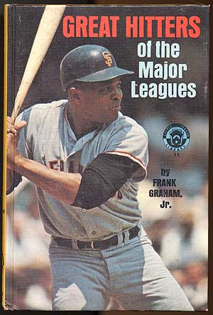 Item #81518 Great Hitters of the Major Leagues. Frank Jr GRAHAM.