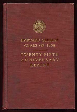 Item #81595 Harvard College Class of 1908 Twenty-Fifth Anniversary Report June, 1933 - Sixth...