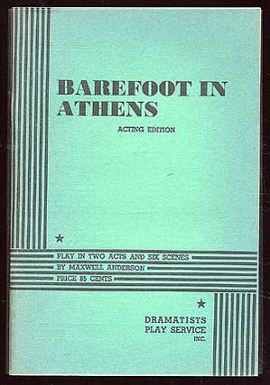 Item #81758 Barefoot In Athens. Maxwell ANDERSON