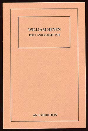 Item #81828 Poet and Collector: An Exhibition. William HEYEN.