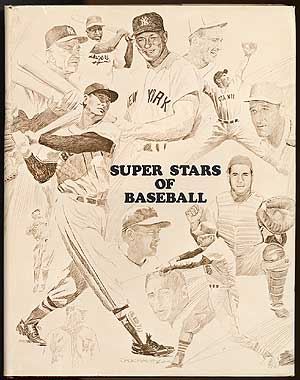 Item #81988 Super Stars of Baseball: Their Lives, Their Loves, Their Laughs, Their Laments. Bob BROEG.