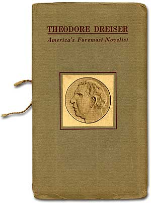 Item #82011 Theodore Dreiser: America's Foremost Novelist. Theodore DREISER.