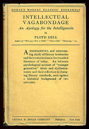 Item #82560 Intellectual Vagabondage: An Apology for the Intelligentsia. Floyd DELL.