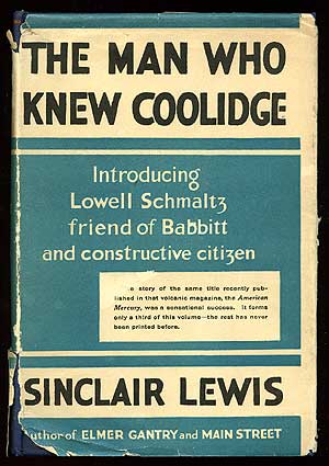 Item #82569 The Man Who Knew Coolidge. Sinclair LEWIS