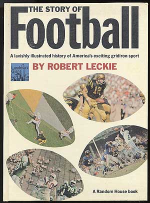 Item #82606 The Story of Football (Landmark Giant, 9). Robert LECKIE