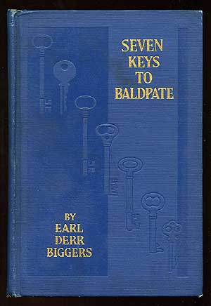 Item #82783 Seven Keys to Baldpate. Earl Derr BIGGERS.