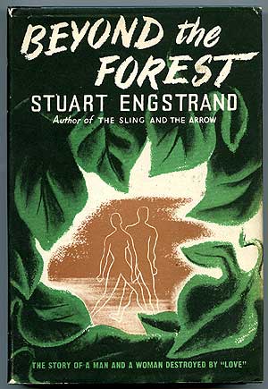 Item #82806 Beyond the Forest. Stuart ENGSTRAND.