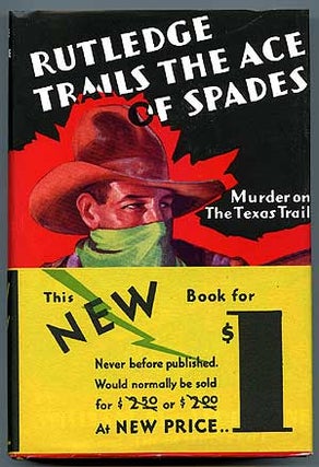 Item #82813 Rutledge Trails the Ace of Spades. William MacLeod RAINE