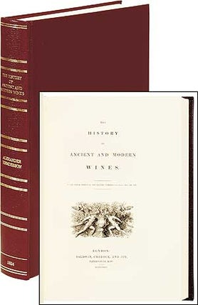 Item #82865 The History of Ancient and Modern Wines. Alexander HENDERSON