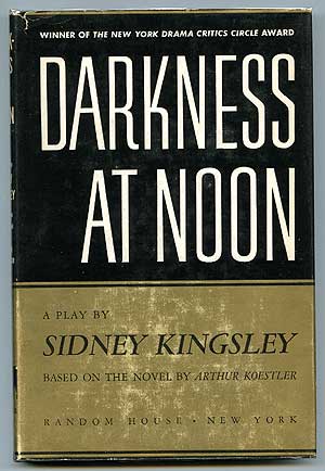 Item #83344 Darkness at Noon. Sidney KINGSLEY.