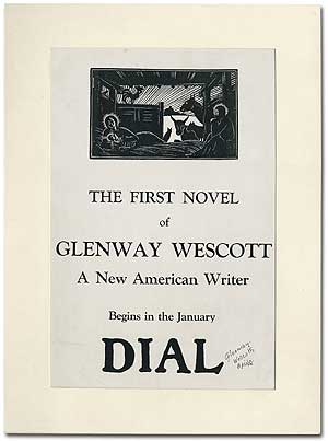 Item #83381 [Poster]: The First Novel of Glenway Wescott A New American Writer Begins in the January Dial. Glenway WESCOTT.