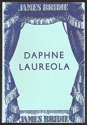 Item #83564 Daphne Laureola. James BRIDIE.
