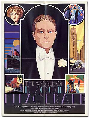 Item #83801 [Poster]: The World of F. Scott Fitzgerald. Eight Hour Long Radio Documentary. F. Scott FITZGERALD.