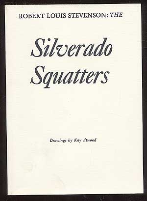 Item #84129 The Silverado Squatters. Robert Louis STEVENSON.