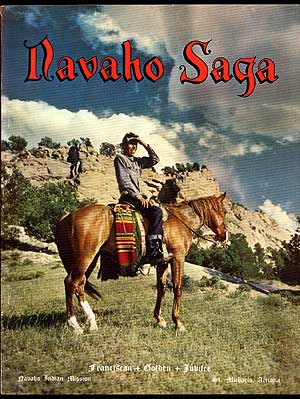 Item #84270 1949 Franciscan-Navaho Golden Jubilee October 12. [Cover title]: Navaho Saga