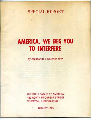 Item #84281 America, We Beg You to Interfere. Aleksandr I. SOLZHENITSYN.