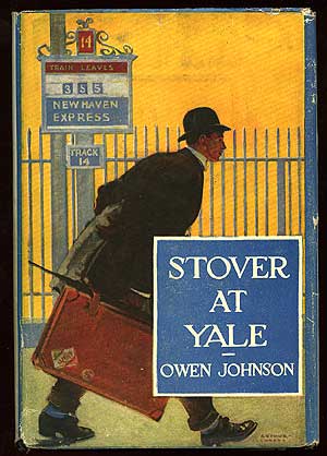 Item #84424 Stover at Yale. Owen JOHNSON.