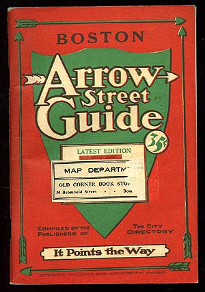 Item #84469 Boston Street Directory [cover title]: Boston. Arrow Street Guide