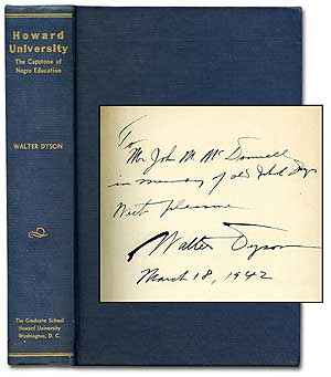 Item #84683 Howard University: The Capstone of Negro Education. A History: 1867-1940. Walter DYSON.