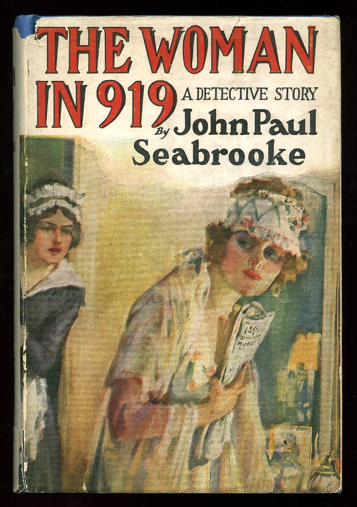 Item #84820 The Woman in 919: A Detective Story. John Paul SEABROOK, in this case Adele Luehrmann.