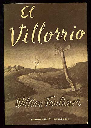 Item #84942 El Villorrio [The Hamlet]. William FAULKNER