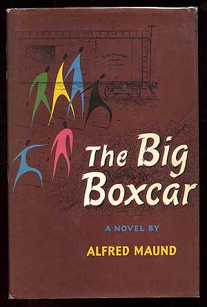 Item #84983 The Big Boxcar. Alfred MAUND.