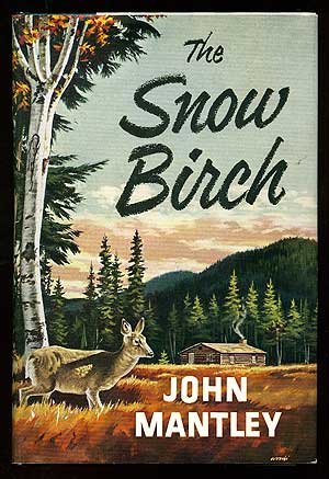 Item #85208 The Snow Birch. John MANTLEY.