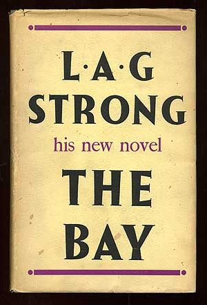 Item #85307 The Bay. L. A. G. STRONG.