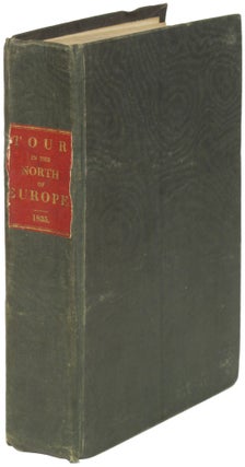 [Manuscript]: A Tour Through Denmark, Sweden, Finland, to Petersburg from there through Prussia, Brunswick, Hanover and Holland in the Summer of 1835