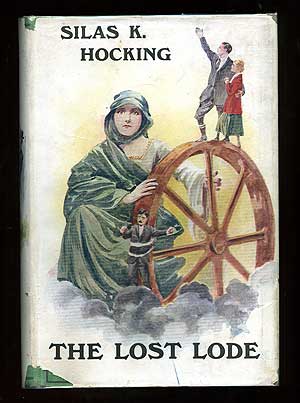 Item #85566 The Lost Lode. Silas K. HOCKING.