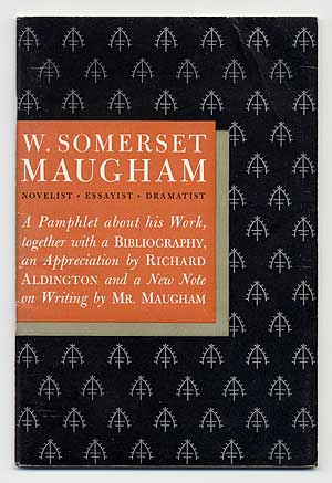 Item #859 W. Somerset Maugham: An Appreciation by Richard Aldington with Sixty-Five by W. Somerset Maugham. W. Somerset MAUGHAM, Richard ALDINGTON.