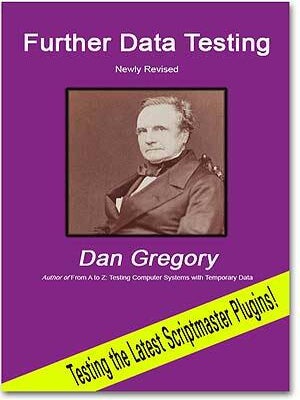 Further Data Testing, Newly Revised. Dan GREGORY.