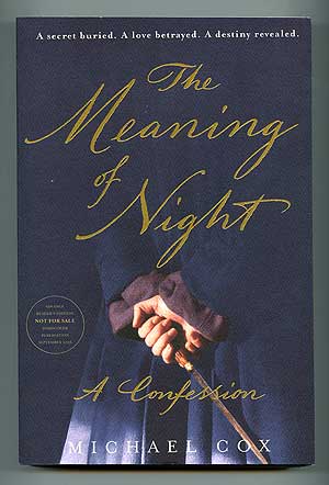 Item #86150 The Meaning of Night. Michael COX.