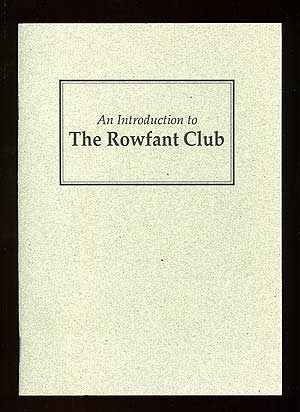 Item #86234 An Introduction to the Rowfant Club