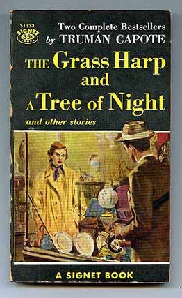Item #86299 The Grass Harp and A Tree of Night. Truman CAPOTE