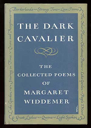 Item #86359 The Dark Cavalier: The Collected Poems of Margaret Widdemer. Margaret WIDDEMER.