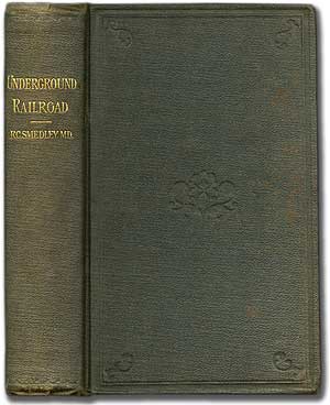 Item #86407 History of the Underground Railroad in Chester and the Neighboring Counties of Pennsylvania. R. C. SMEDLEY.