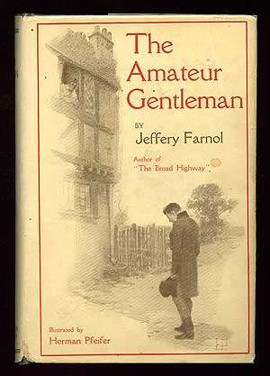 Item #86423 The Amateur Gentleman. Jeffery FARNOL.