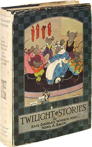 Item #86516 Twilight Stories: More Tales for the Story Hour. Kate Douglas WIGGIN, Nora A. Smith.