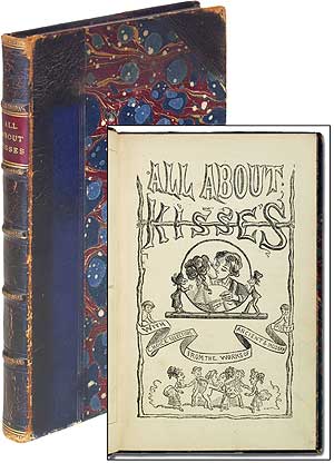 Item #86588 All About Kisses by Damocles. With One Hundred Illustrations by Hablott (sic) K. Brown (Phiz). DAMOCLES.
