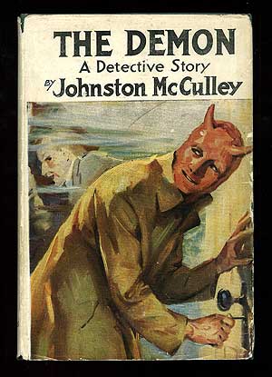 Item #86725 The Demon: A Detective Story. Johnston McCULLEY.
