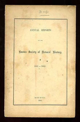 Item #86774 Annual Reports of the Boston Society of Natural History 1881-1882