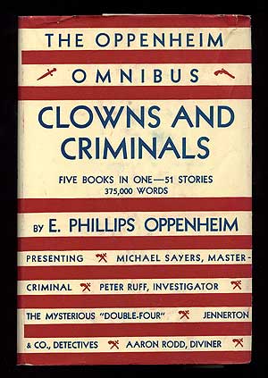 Item #86779 Clowns and Criminals: The Oppenheim Omnibus. E. Phillips OPPENHEIM.