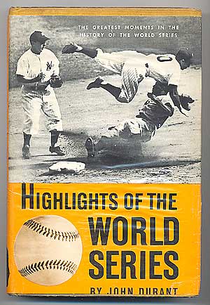 Item #87126 Highlights of the World Series. John DURANT.