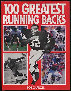 Item #87228 100 Greatest Running Backs. Bob CARROLL