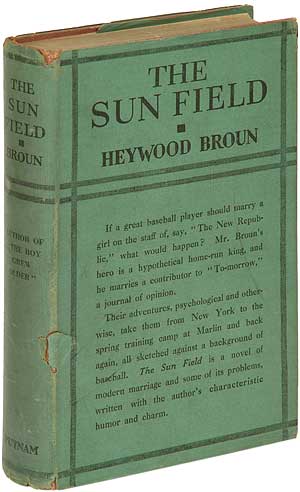 Item #87458 The Sun Field. Heywood BROUN.