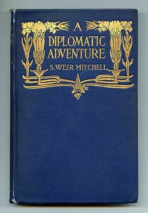 Item #87486 A Diplomatic Adventure. S. Weir MITCHELL