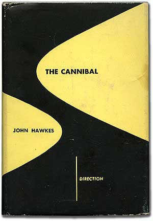 Item #87570 The Cannibal. John HAWKES.