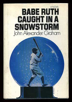 Item #88023 Babe Ruth Caught in a Snowstorm. John Alexander GRAHAM