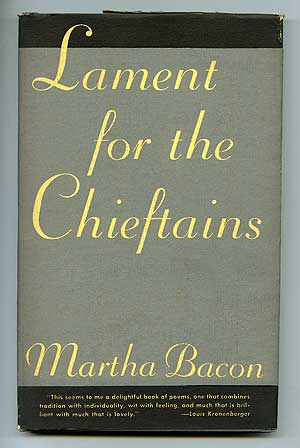 Item #88216 Lament for the Chieftains and Other Poems. Martha BACON.